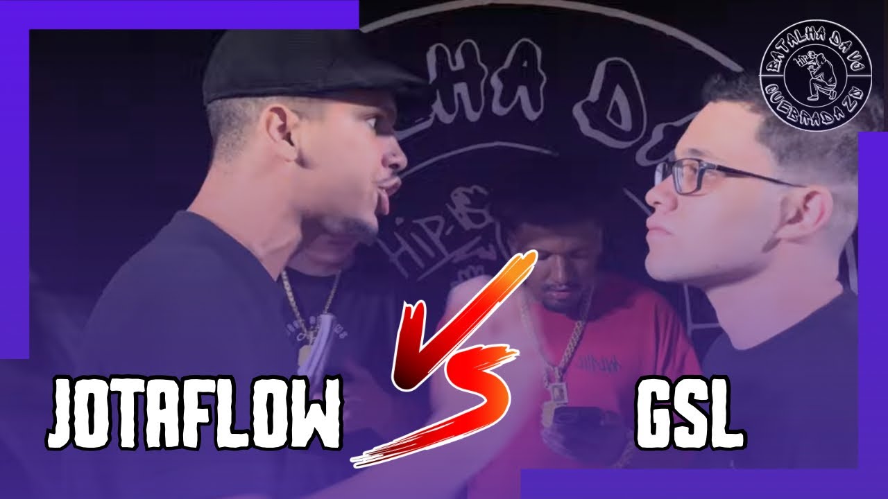 JOTAFLOW (PR) X GSL | PRIMEIRA FASE - BATALHA DA VJ EDIÇÃO 81