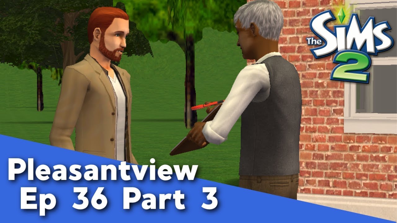 The Sims 2: Let's Play Pleasantview | Ep36/3 | Daniel Pleasant (Round 3)
