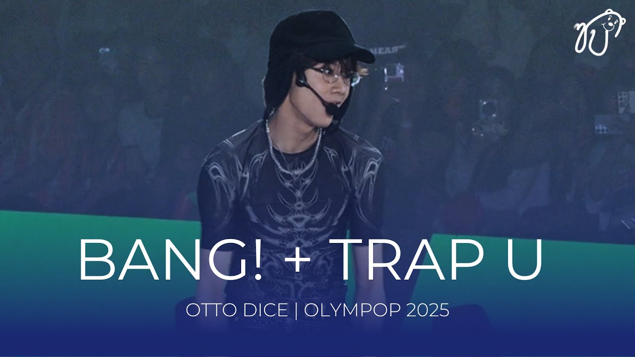 [Fancam] 250517 DICE (OTTO Focus) - BANG! + TRAP U @ PEPSI Presents OLYMPOP 2025