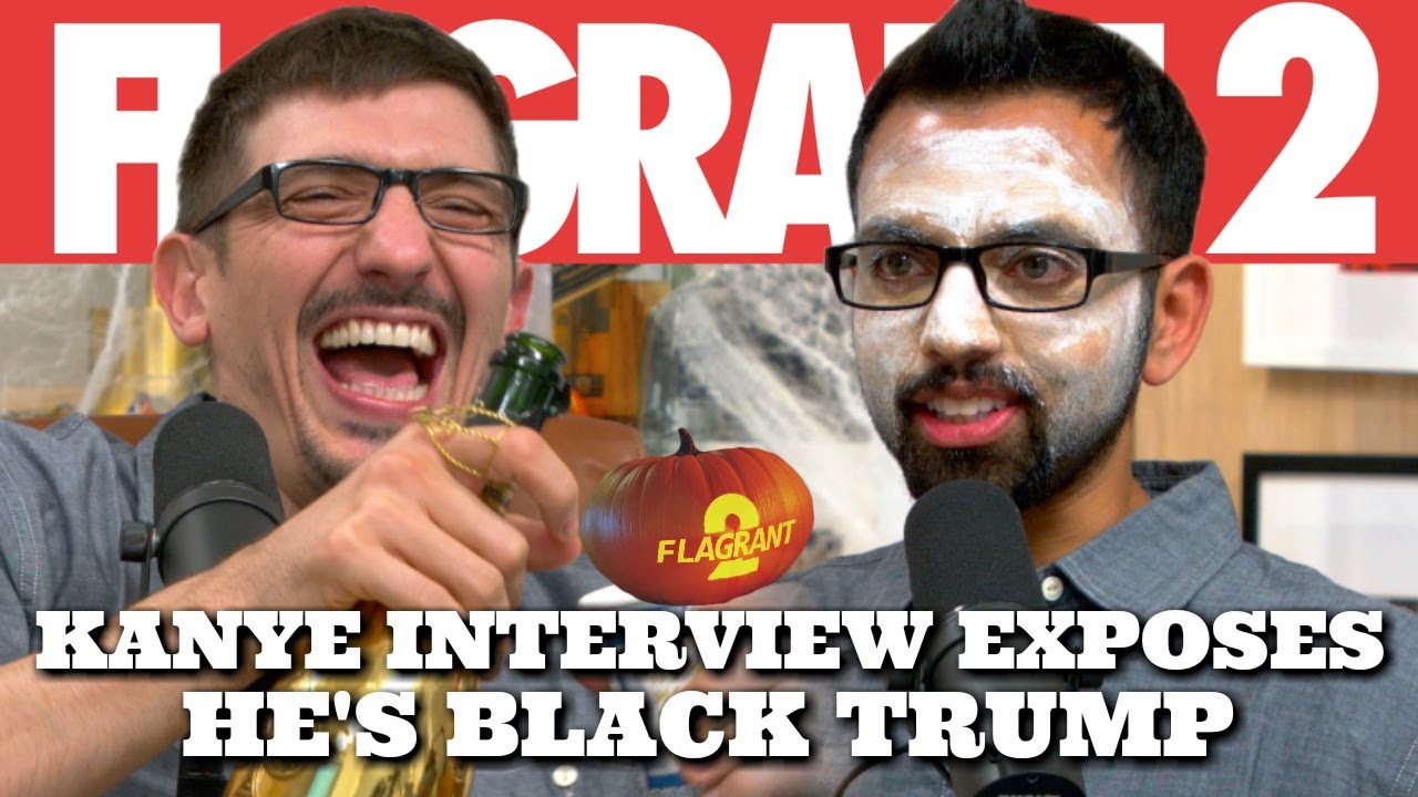 Kanye Interview Exposes He’s Black Trump | Flagrant 2 with Andrew Schulz and Akaash Singh