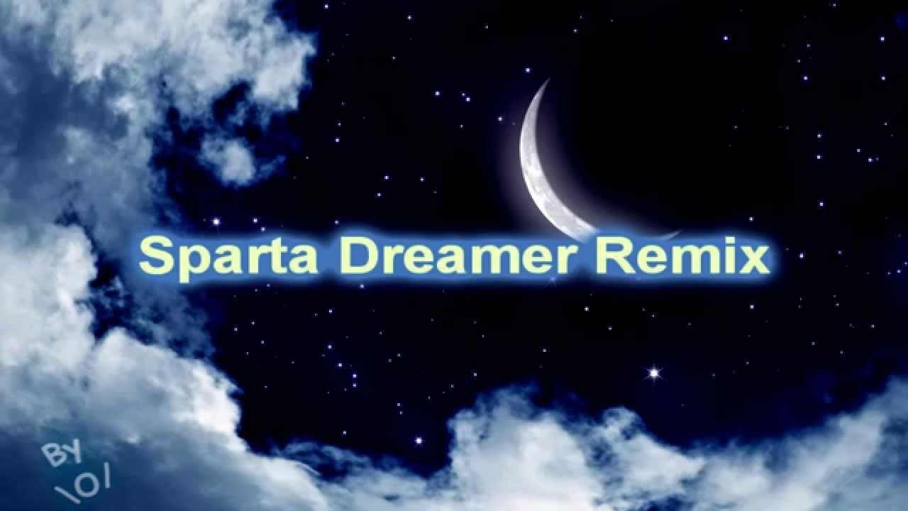 [Base] Sparta Dreamer Remix
