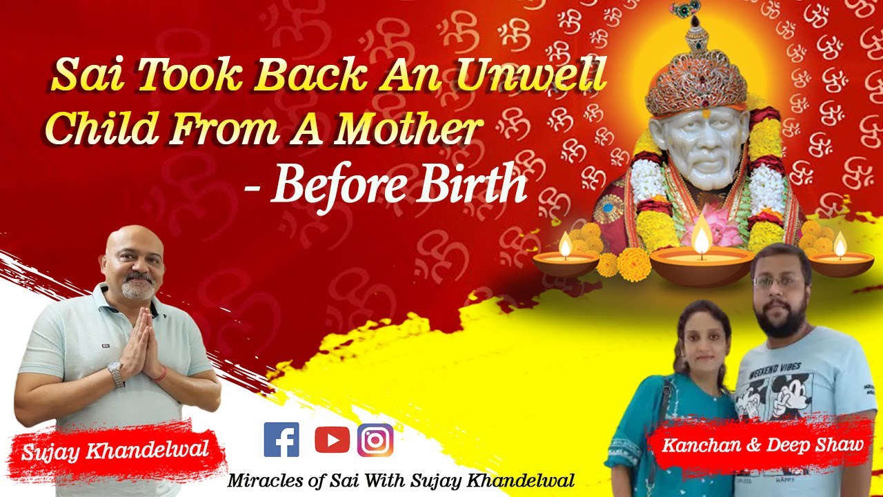 Sai took back an unwell child from a mother-Before Birth |Sai Baba Miracle 