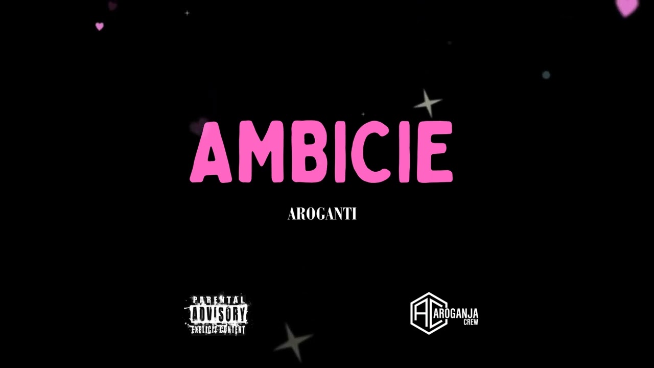 AroGanti -Ambicie
