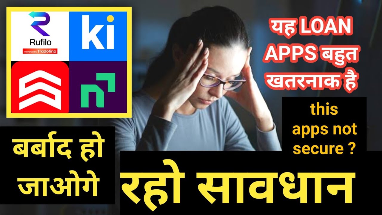 rufilo kissht financ Navi stashfin loan smartcoin this  loan apps not secure. fraud loan apps.loan