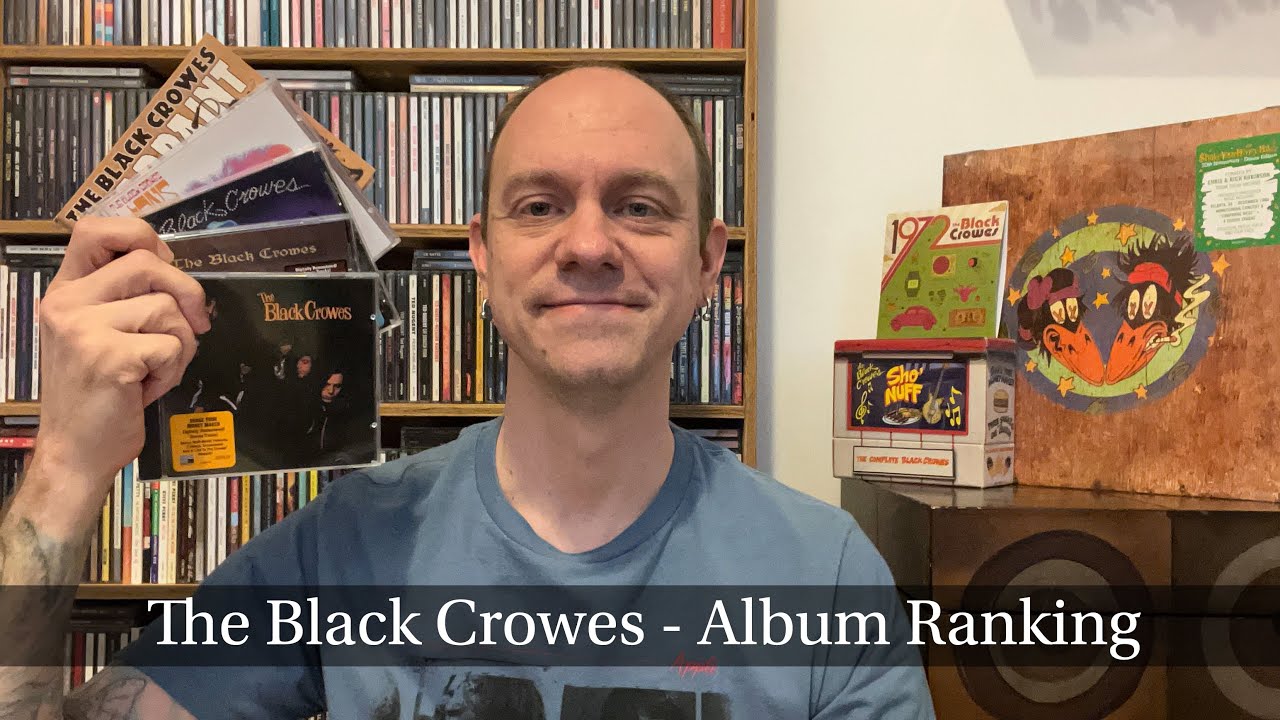 The Black Crowes - Album Ranking