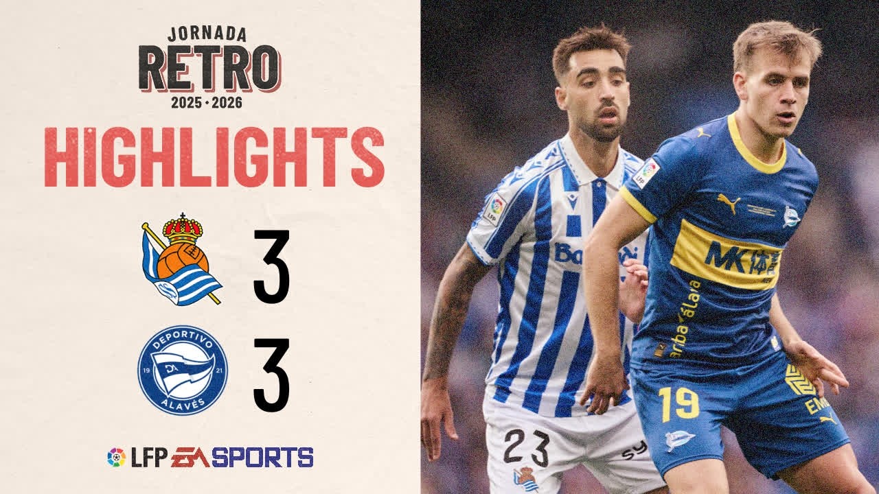 REAL SOCIEDAD 3 - 3 DEPORTIVO ALAV&Eacute;S | RESUMEN LALIGA EA SPORTS