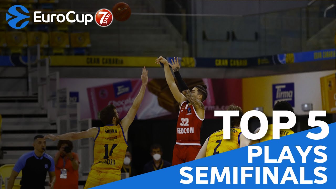 7DAYS EuroCup, Top 5 Plays of Semifinals!