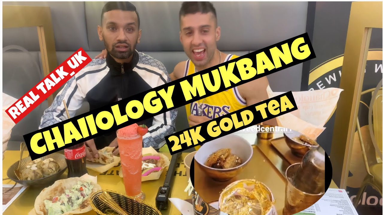 24K GOLD TEA + SAMOSA CHAAT+ CHICKEN SHAWARMA WRAP, MEGA FEAST  MUKBANG | REAL TALK | CHAIIOLOGY