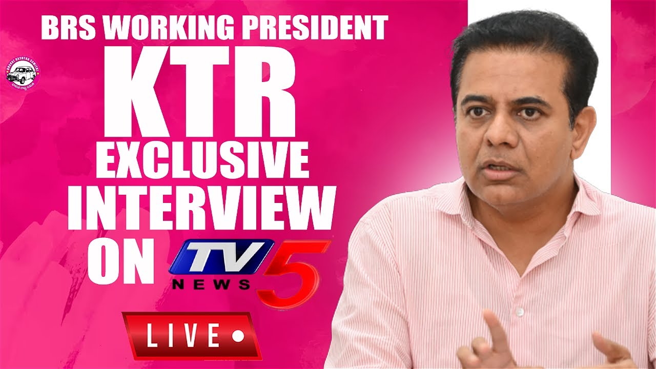 Watch Live: Exclusive Interview of BRS Working President KTR on TV5 