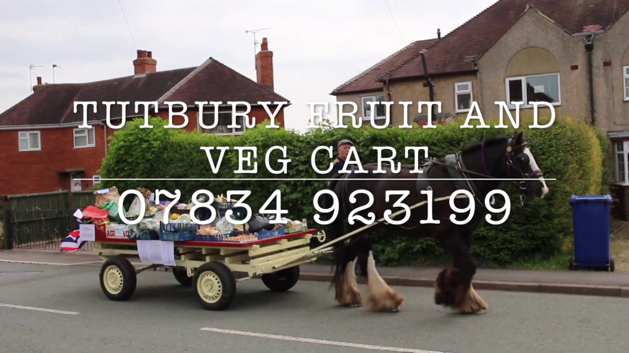 Tutbury's Horse Drawn Fruit n Veg Cart 2020