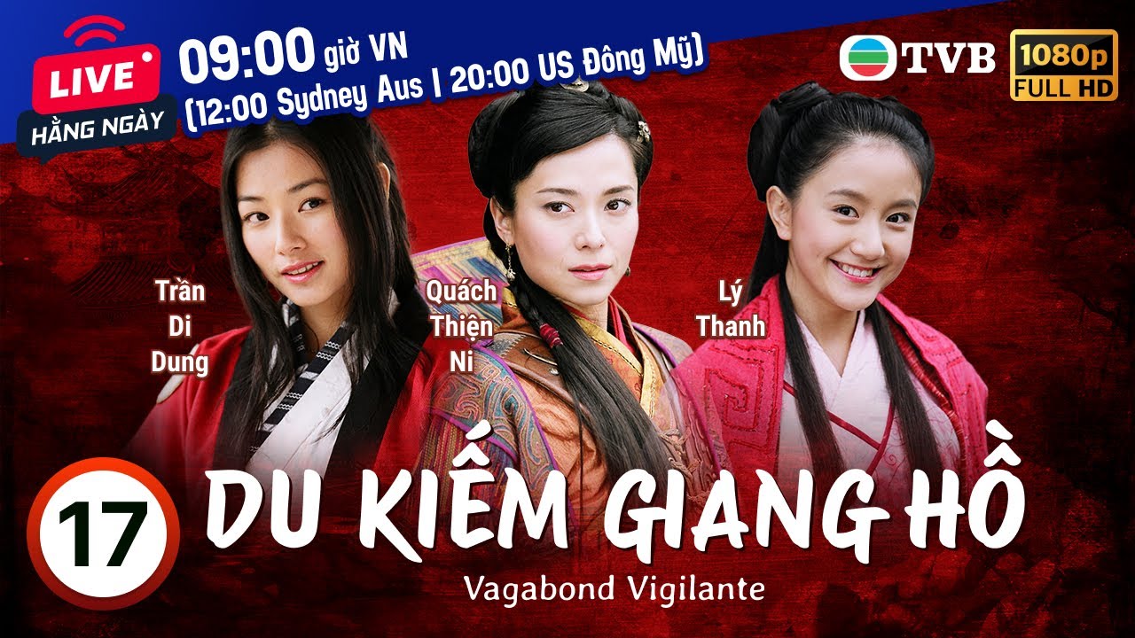 Phim TVB Du Kiếm Giang Hồ (Vagabond Vigilante) 17/40 | Hà Gia Kính, Quách Thiện Ni | 2006