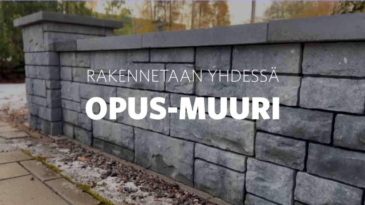 Miten rakennat muurin - Opus-muurijärjestelmä