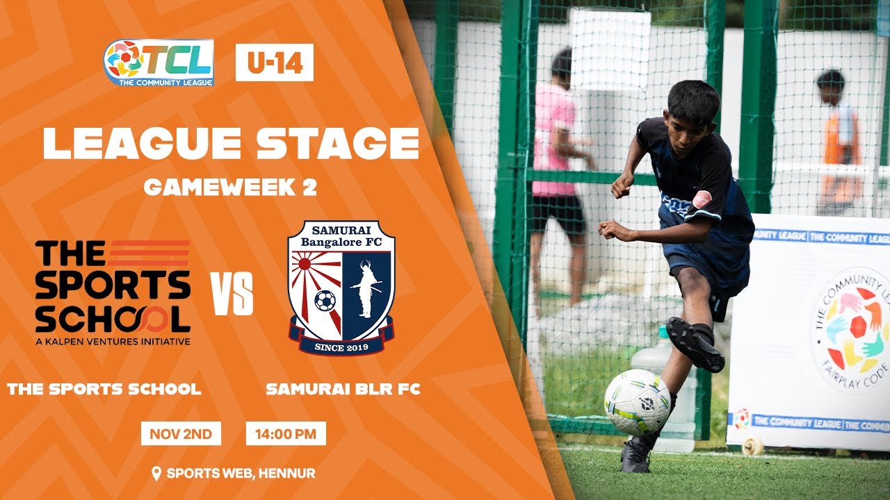The Community League U-14 | Gameweek 2 | Match 4 | The Sports School vs&nbsp;Samurai&nbsp;BLR&nbsp;FC