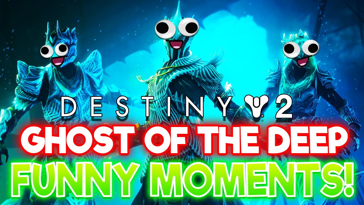 Ghost of the Deep FUNNY MOMENTS! | Destiny 2 New Dungeon