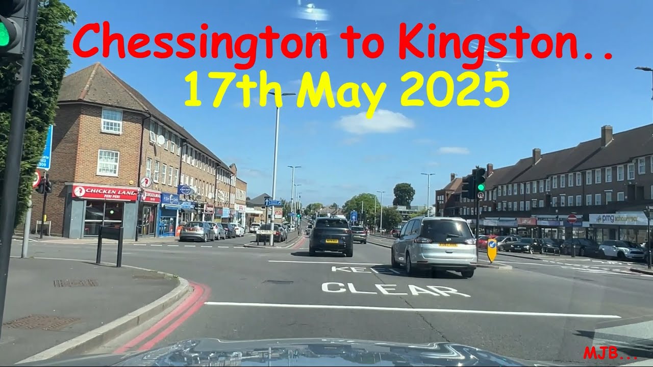 Chessington, Surrey to Kingston Upon Thames, Surrey drive, via Surbiton, 17th May 2025…