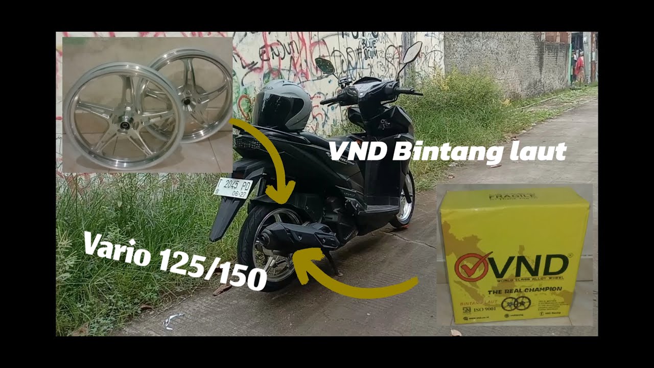Penggantian velg VND bintang laut Vario 125/150 | #vnd