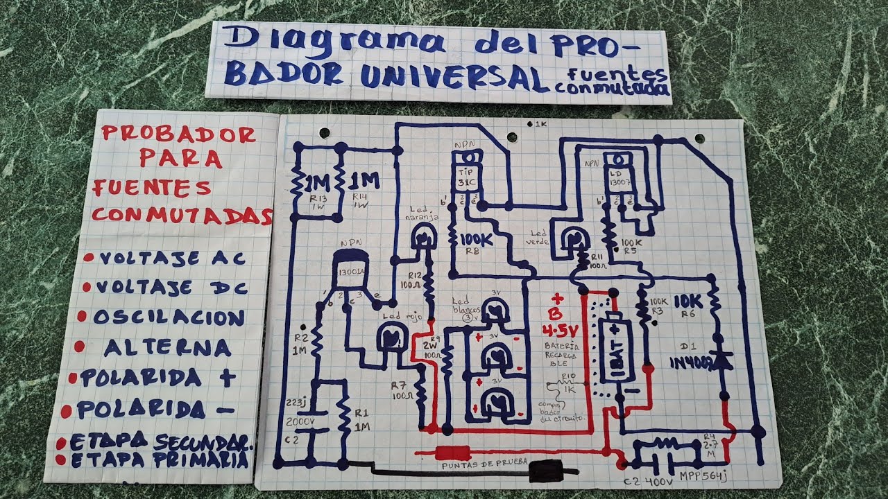 DIAGRAMA COMPLETO de probador universal para fuente conmutada, OSCILACION, AC, DC, POLARIDAD. ETC