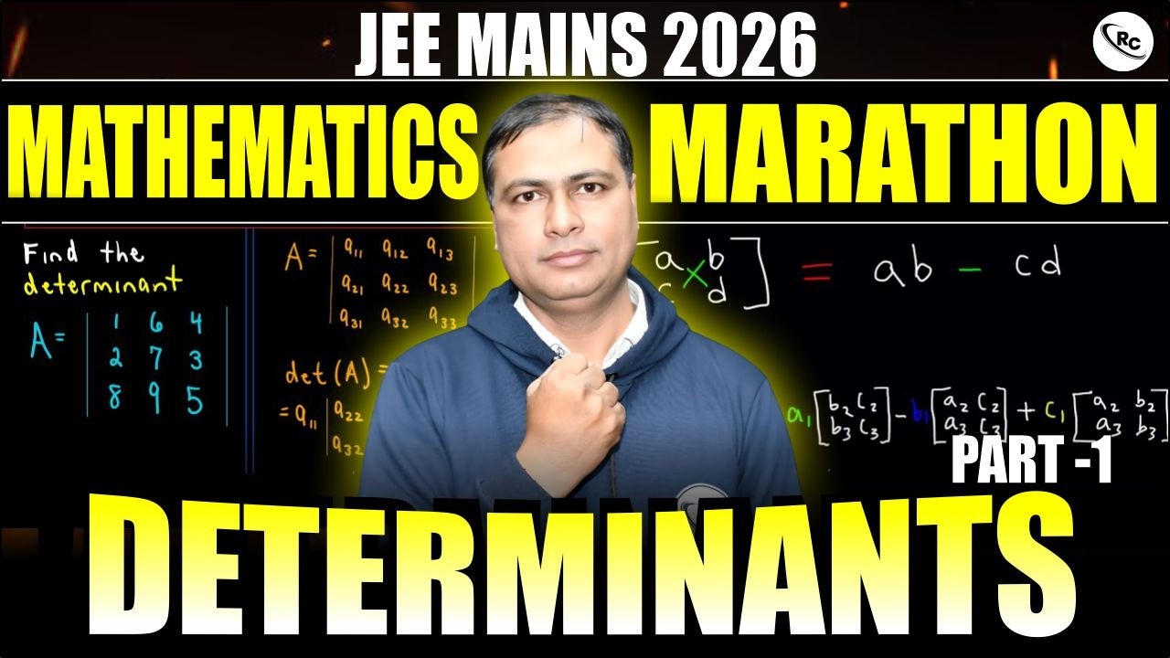 JEE Mains 2026 : Maths Marathon | Determinants | JEE Maths Preparation 2026 | JEE Preparation