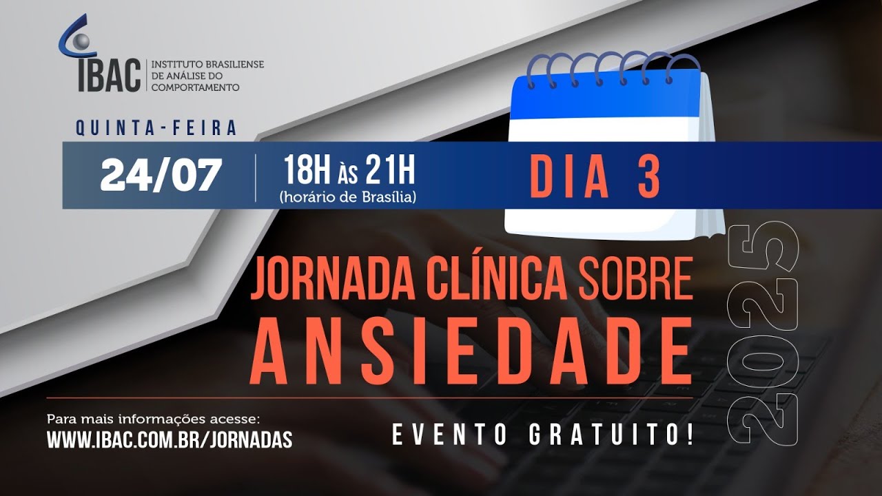 Jornada clínica sobre ansiedade 2025 - Dia 3