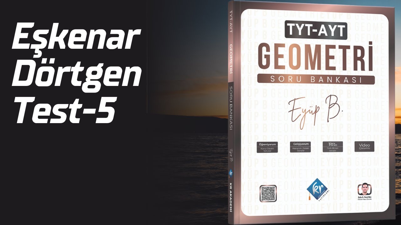 Eşkenar Dörtgen test 5 1SoruYorum Eyüp b  TYT AYT Geometri Soru Bankası Çözümleri