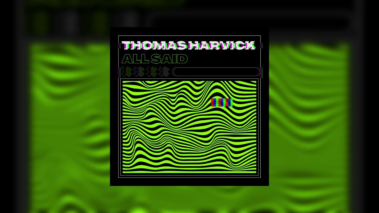 Thomas Harvick - All Said [Official Visualizer]