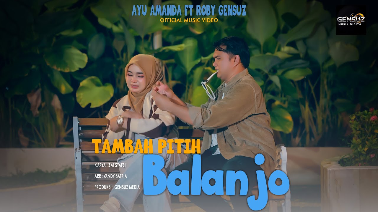 Ayu Amanda Ft Roby Gensuz - Tambah Pitih Balanjo (Official Musik Video)