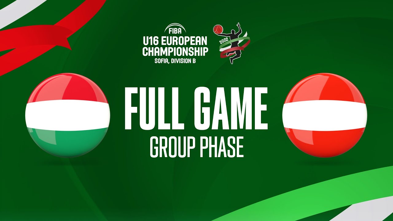 Hungary v Austria | Full Basketball Game | FIBA U16 European Championship 2022 - Division B