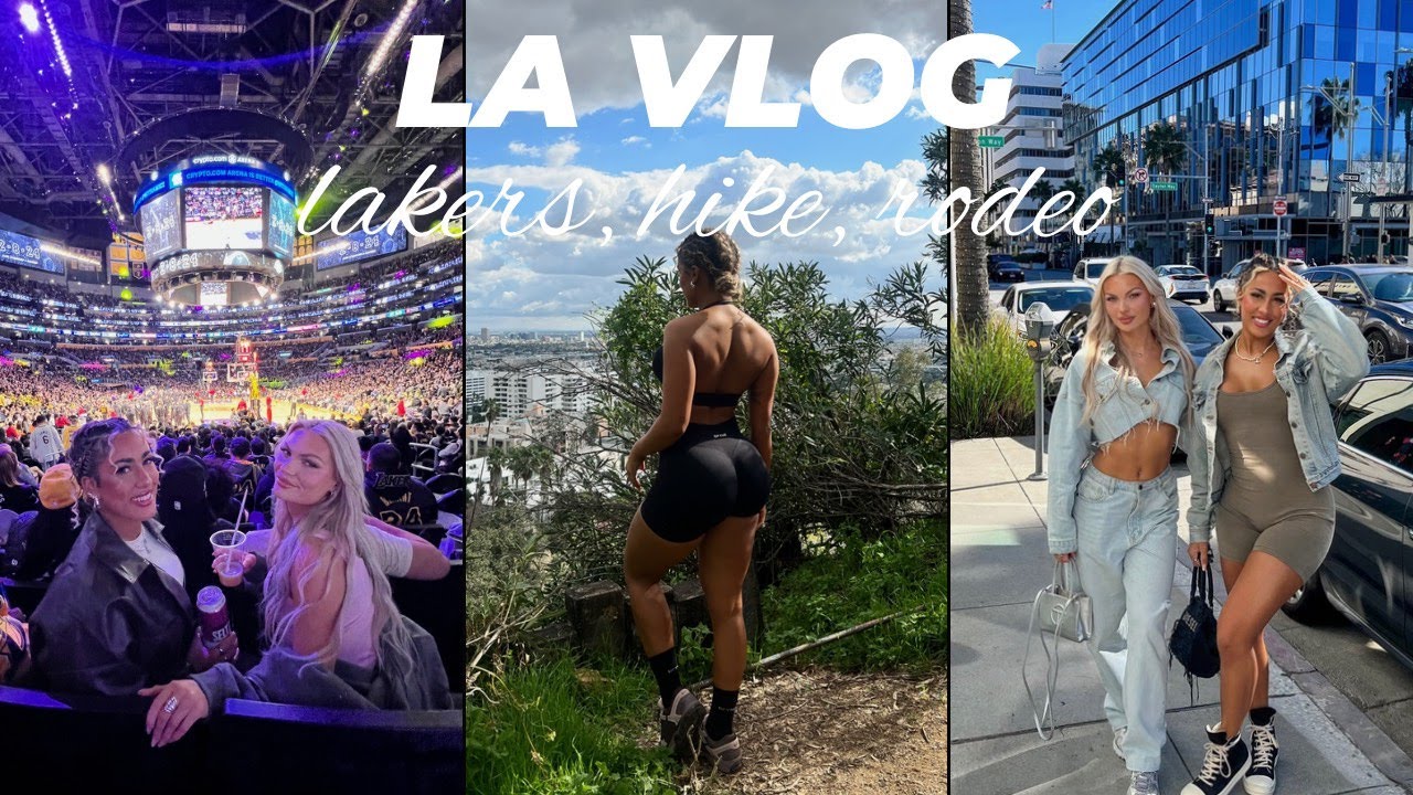 LA vlog - lakers game, hike, rodeo drive, car hire fail