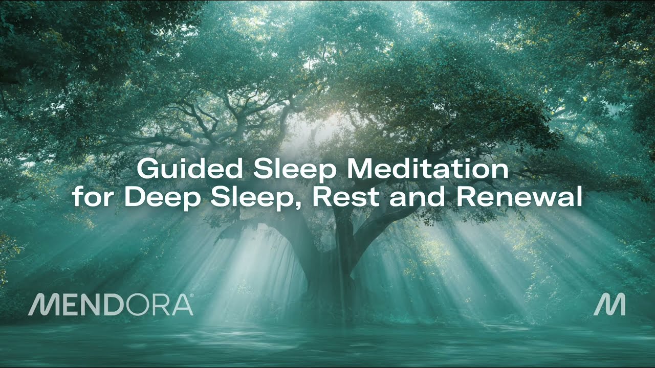 Guided Sleep Meditation for Deep Sleep, Rest and Renewal (Mendora Health)