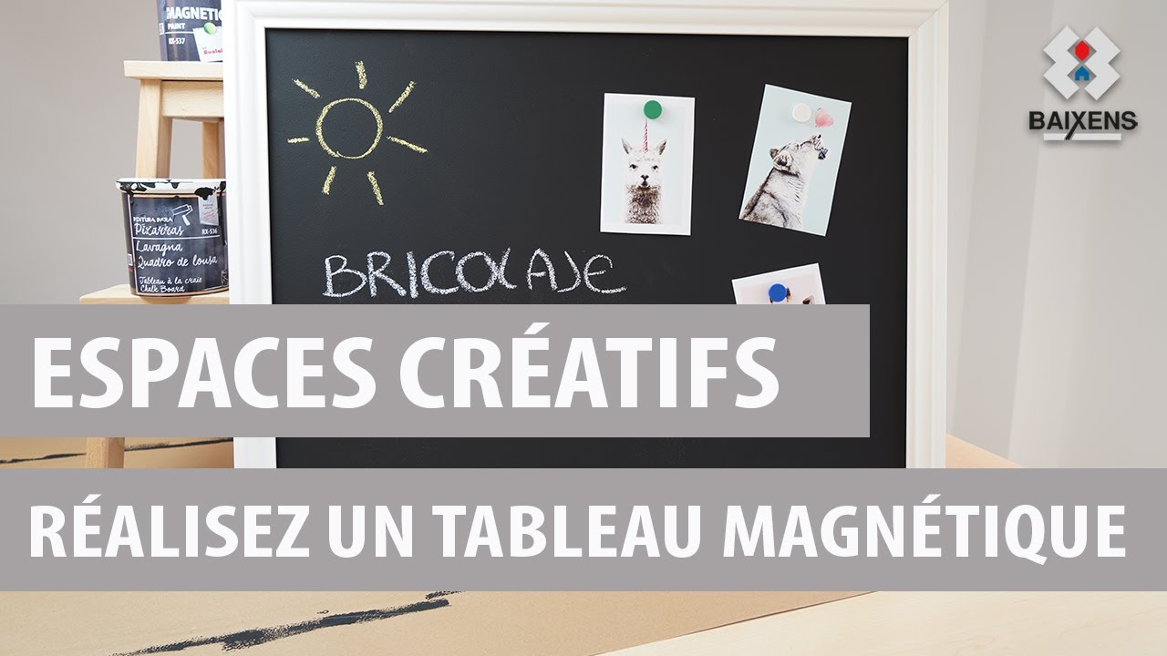 Réalisez un tableau magnétique - Baixens
