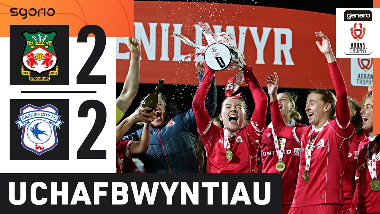 Uchafbwyntiau | Highlights: Wrecsam 2-2 Caerdydd (Wrecsam yn ennill ar g.o.s) | #GeneroAdranTrophy