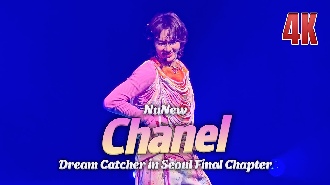 Chanel - NuNew 1st Concert &ldquo;Dream Catcher&rdquo; in Seoul Day 1 (20260328)