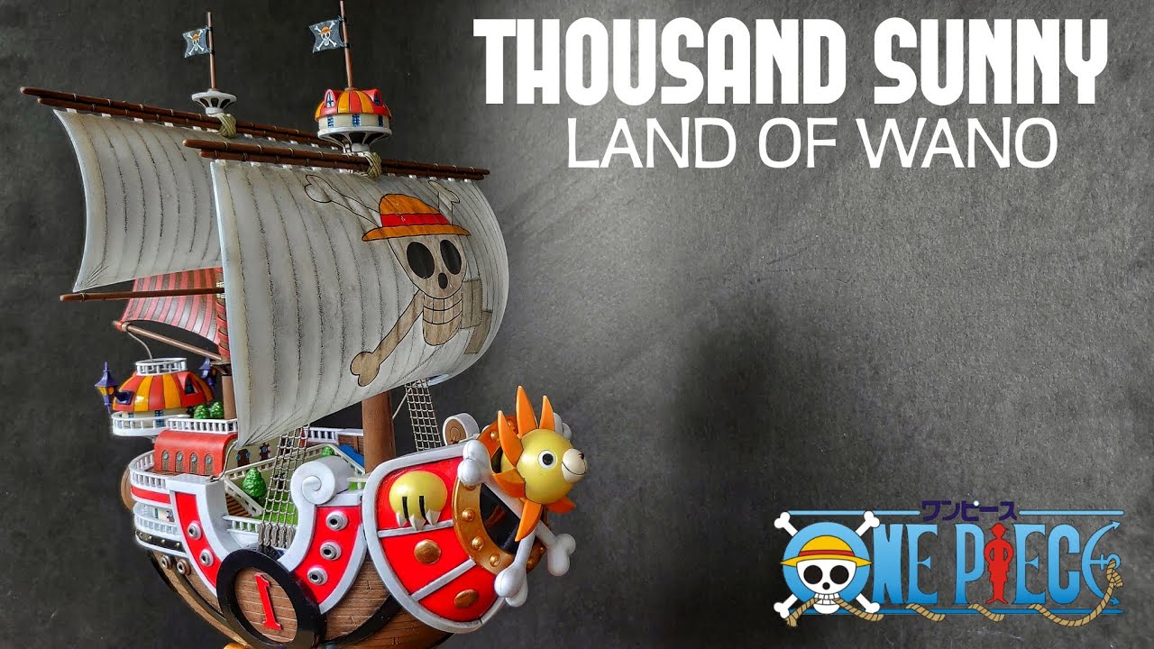 Bandai One Piece Thousand Sunny Land Of Wano. Ver Anboxing, Custom Build And Paint