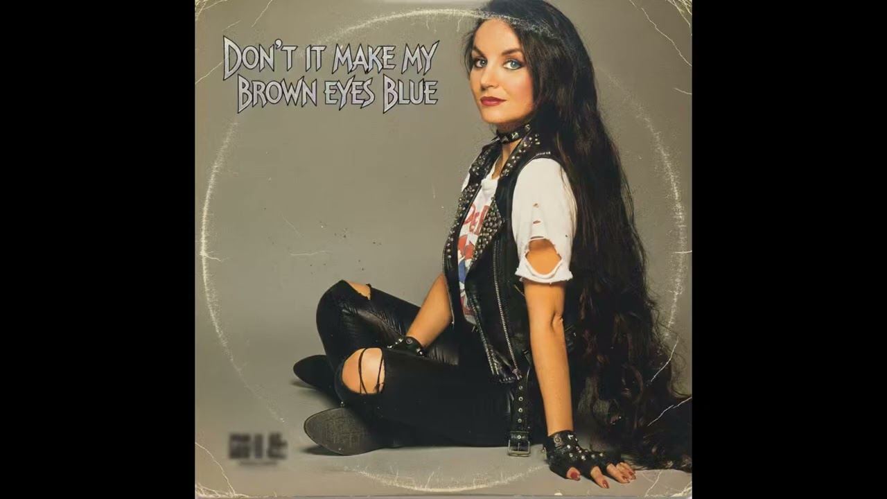 Don’t It Make My Brown Eyes Blue (80s Rock - Crystal Gayle cover)