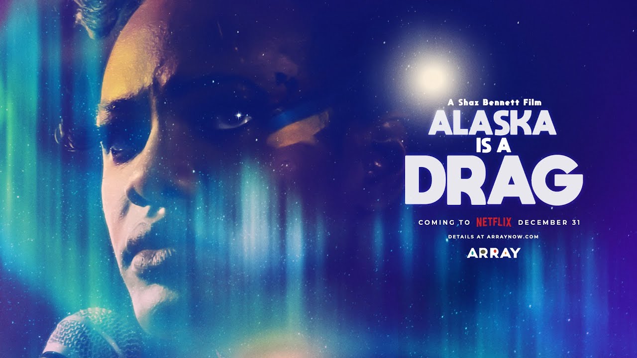 ALASKA IS A DRAG Official Feature Film Trailer