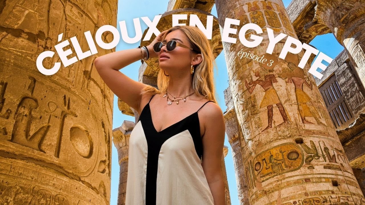En larmes... - épisode 3 - Célioux en Egypte