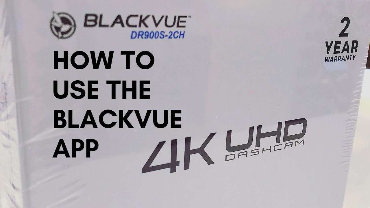 How to set up BlackVue / Use the App