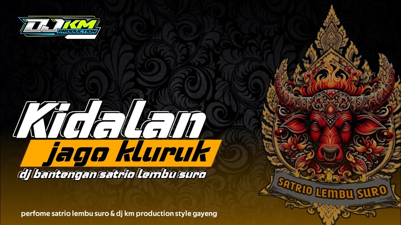 DJ BANTENGAN (SATRIO LEMBU SURO) KALAPAN MBEROT X KIDALAN [JAGO KLURUK] ‼️style gayeng❗fyp tiktok