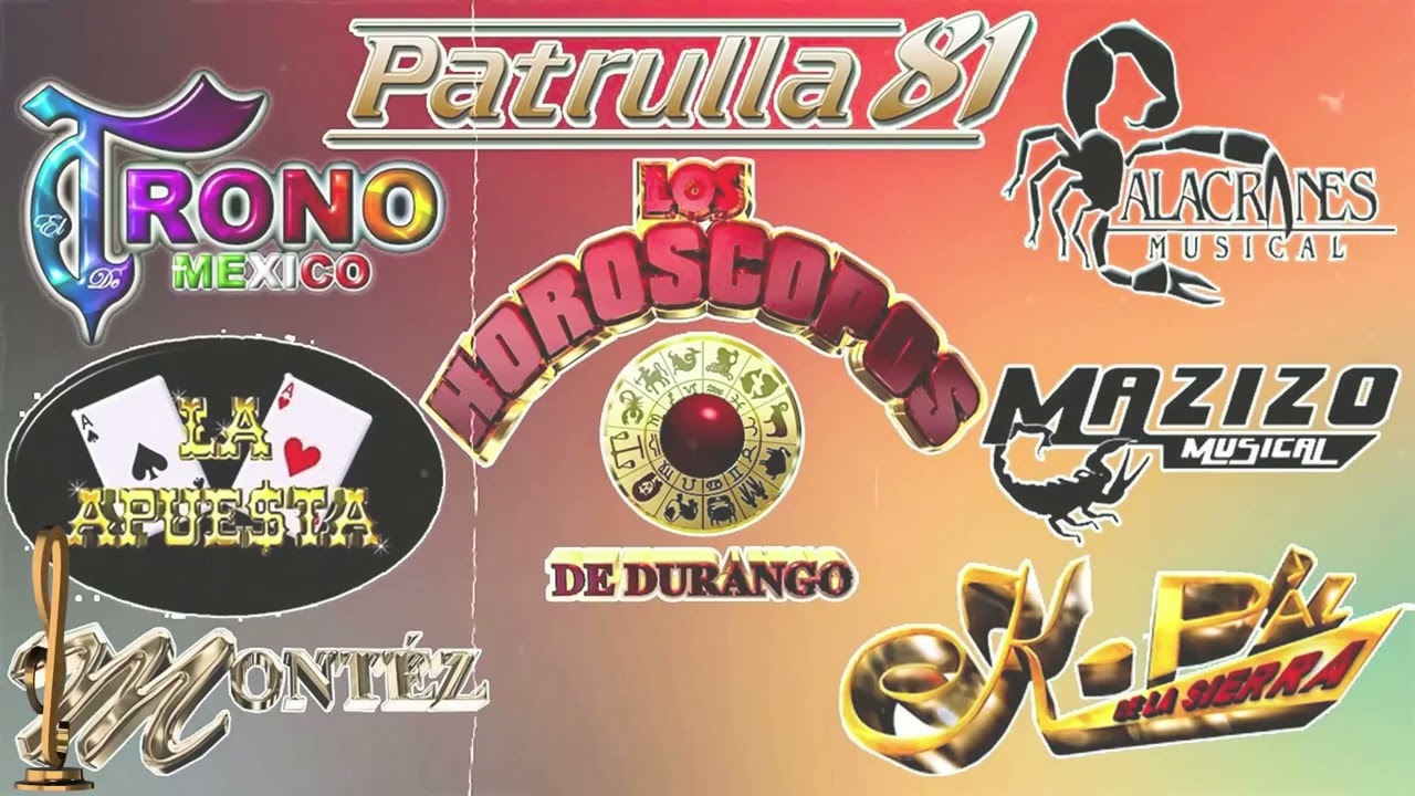 Lo Mas Perron Del Duranguense Mix   Kpaz De La Sierra, Patrulla 81, La Apuesta Y Muchos, Players,