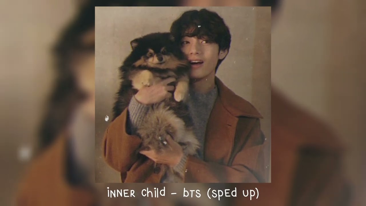 inner child - bts (𝒔𝒑𝒆𝒅 𝒖𝒑)