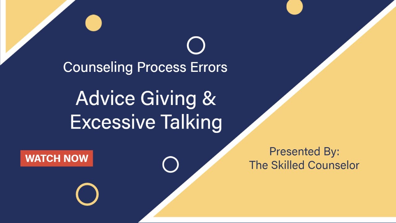 Ошибки в процессе консультирования: дача советов и чрезмерное общение.