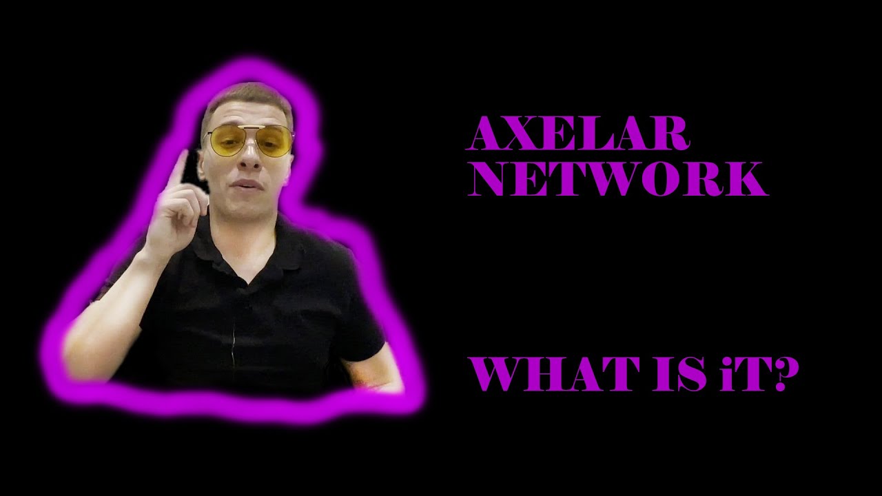 Axelar Network - на пути к величию