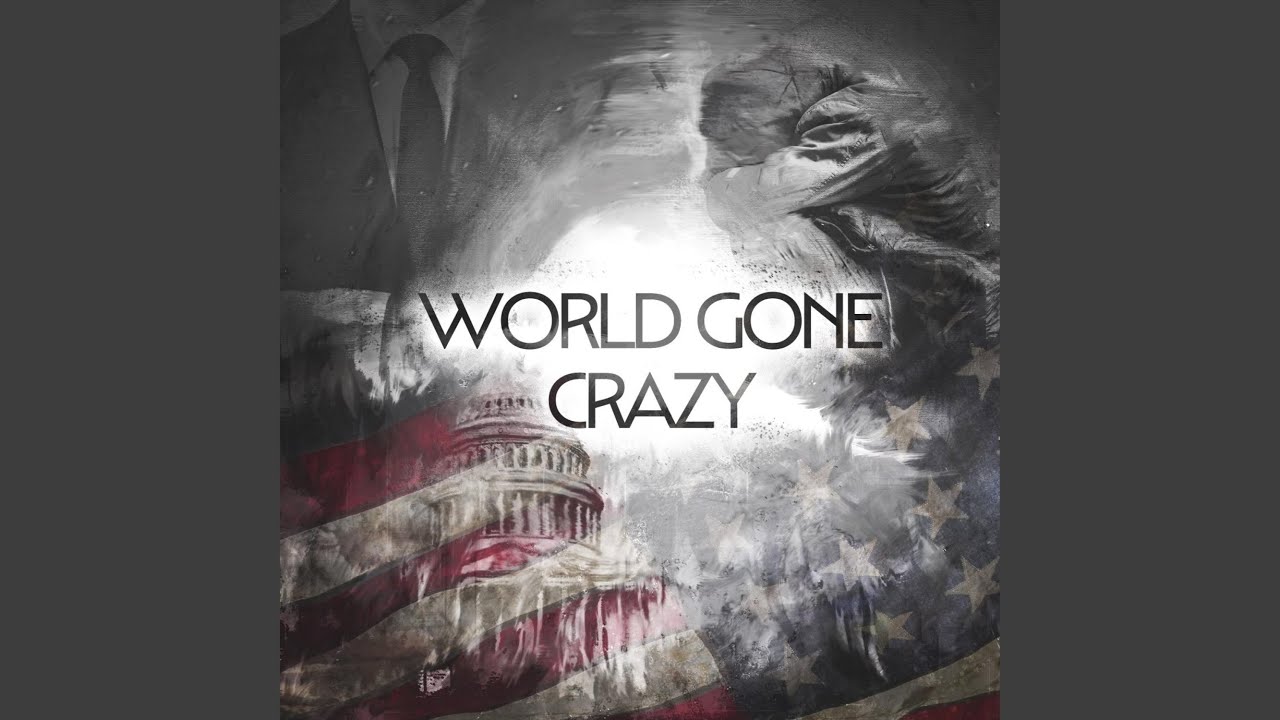 World Gone Crazy