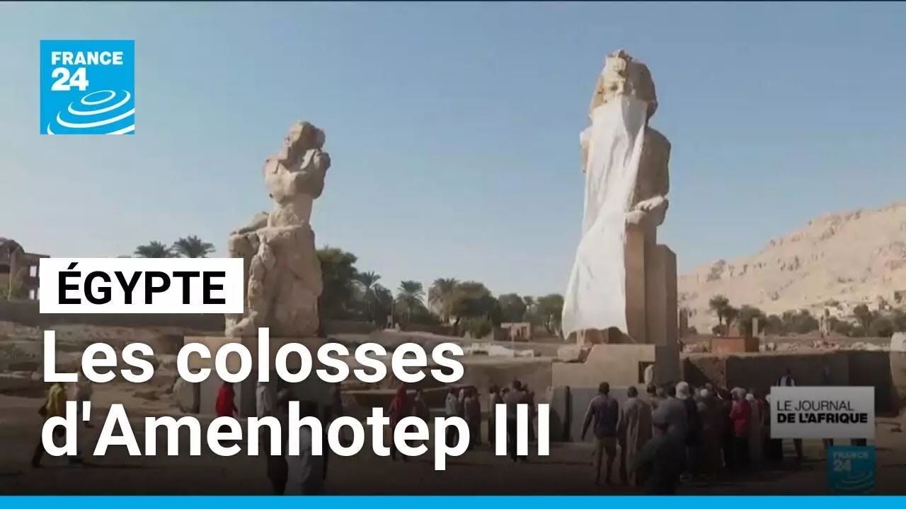 Égypte : les colosses d'Amenhotep III renaissent à Louxor • FRANCE 24