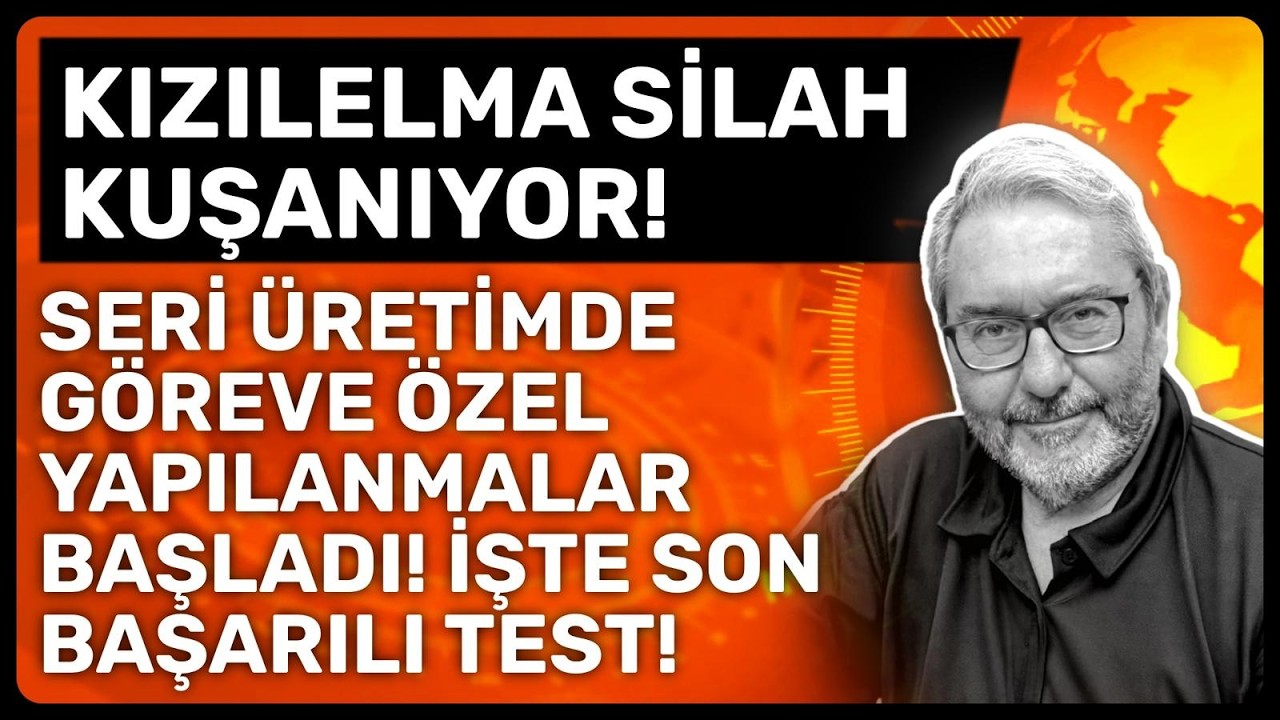 KIZILELMA SİLAH KUŞANIYOR! SERİ ÜRETİMDE GÖREVE ÖZEL YAPILANMALAR BAŞLADI! İŞTE SON BAŞARILI TEST!