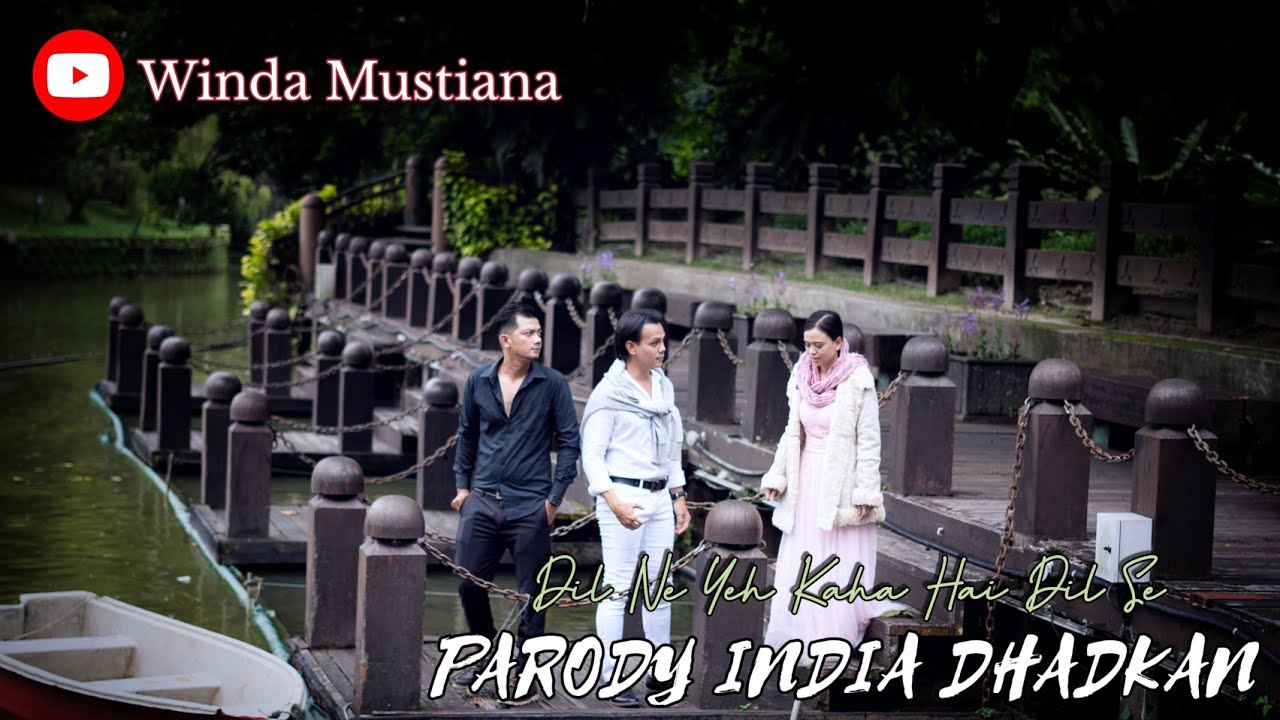 PARODI INDIA versi MALAYSIA || DHADKAN - Dil Ne Yeh Kaha Hai Dil Se TERMIRIP || winda mustiana