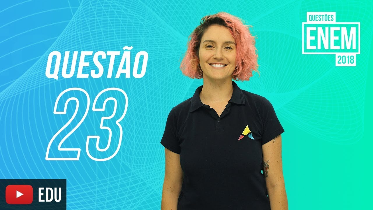 ENEM 2018 | Materialização da linguagem | questão 23 (caderno amarelo)