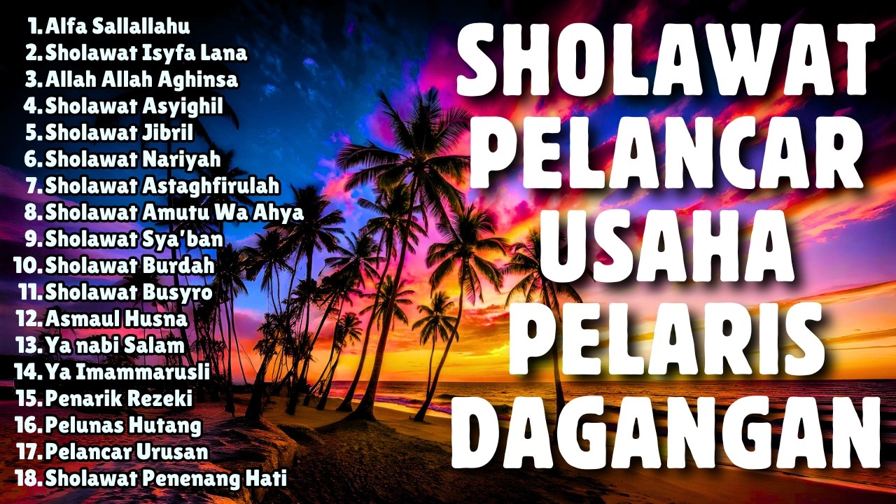 DOA PALING DAHSYAT UNTUK PELARIS DAGANGAN | Sholawat Pelancar Usaha | Sholawat Pagi Sore Malam