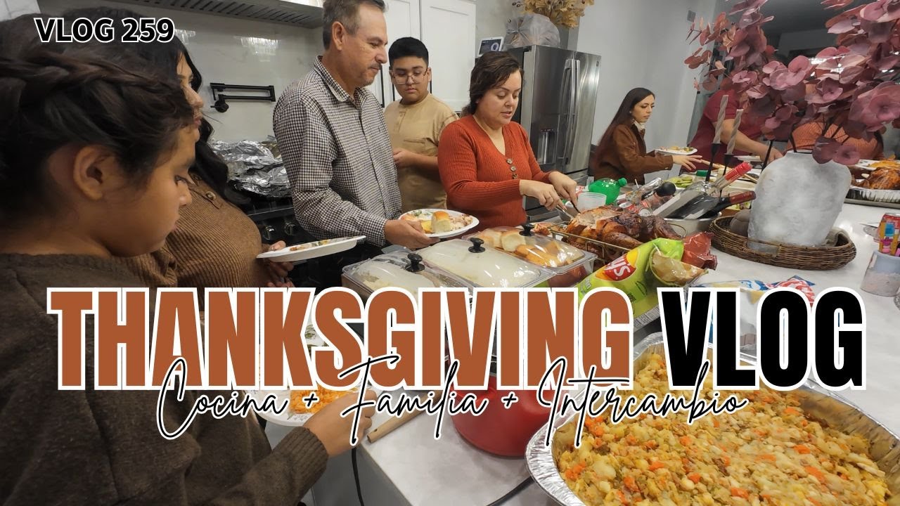 THANKSGIVING VLOG 🦃 Todo el Día + Preparativos | Juegos + Intercambio en Familia