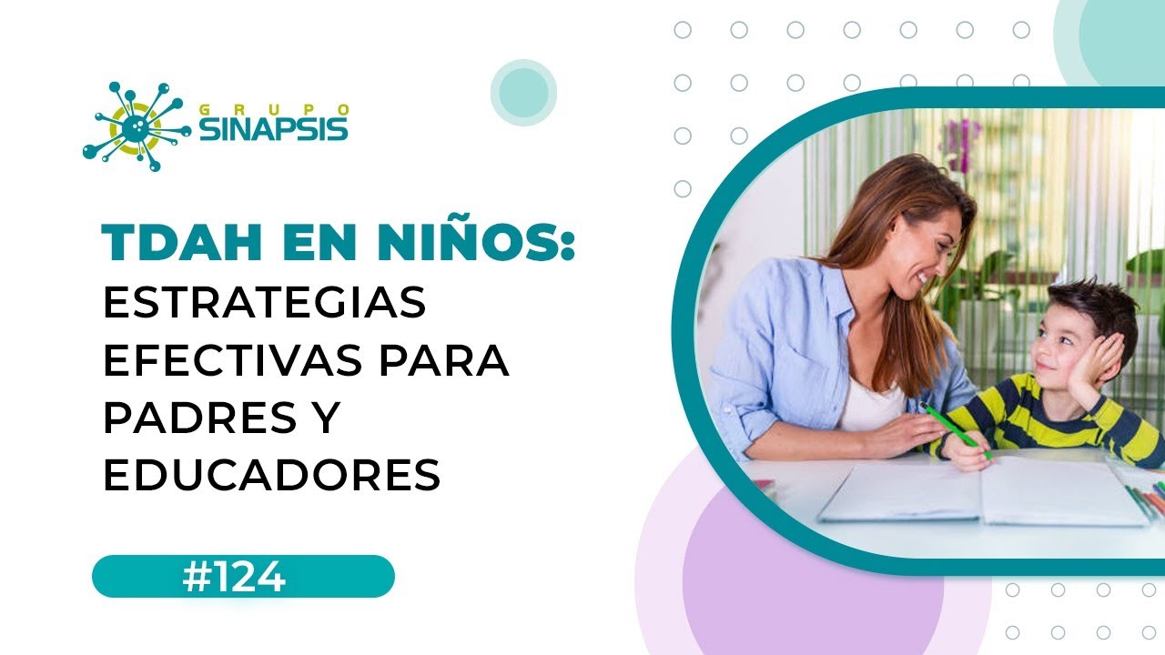 TDAH en niños: Estrategias efectivas para padres y educadores